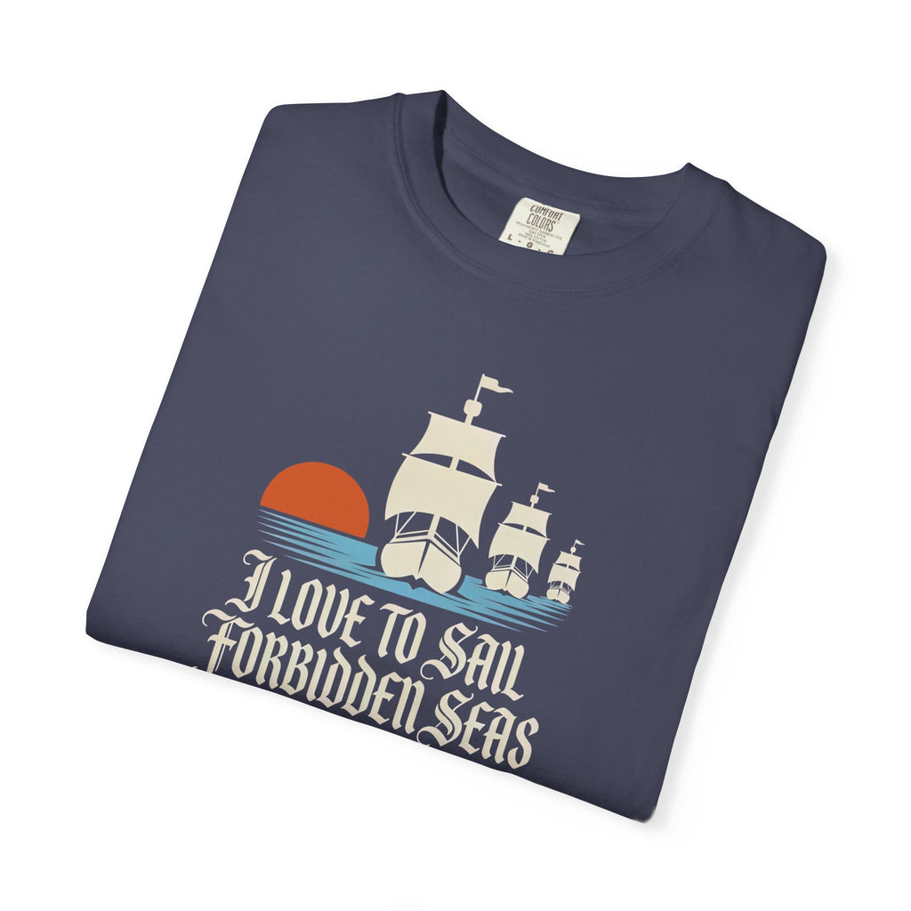 I Love to Sail Forbidden Seas | Herman Melville, Moby-Dick T-shirt