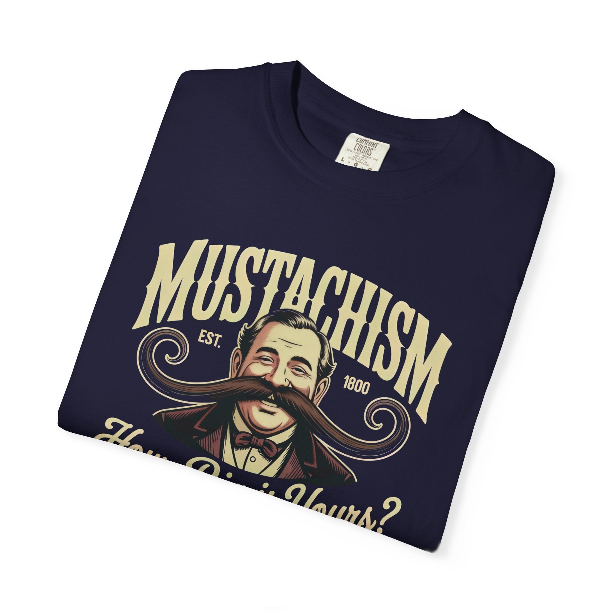 Mustachism Mustache Graphic T-Shirt | How Big Is Yours?