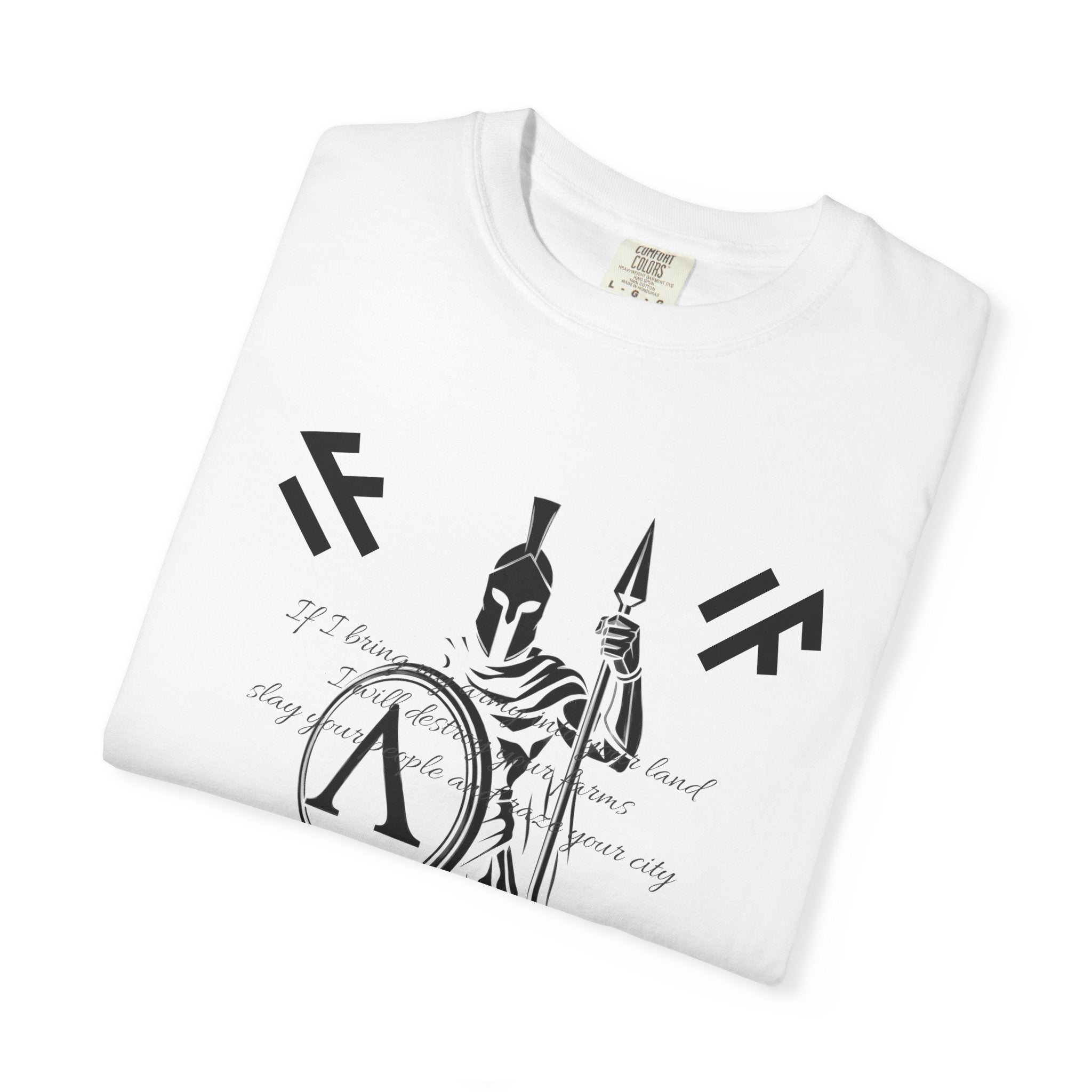 Spartan T-Shirt | If I bring my army into your land | Lambda Design