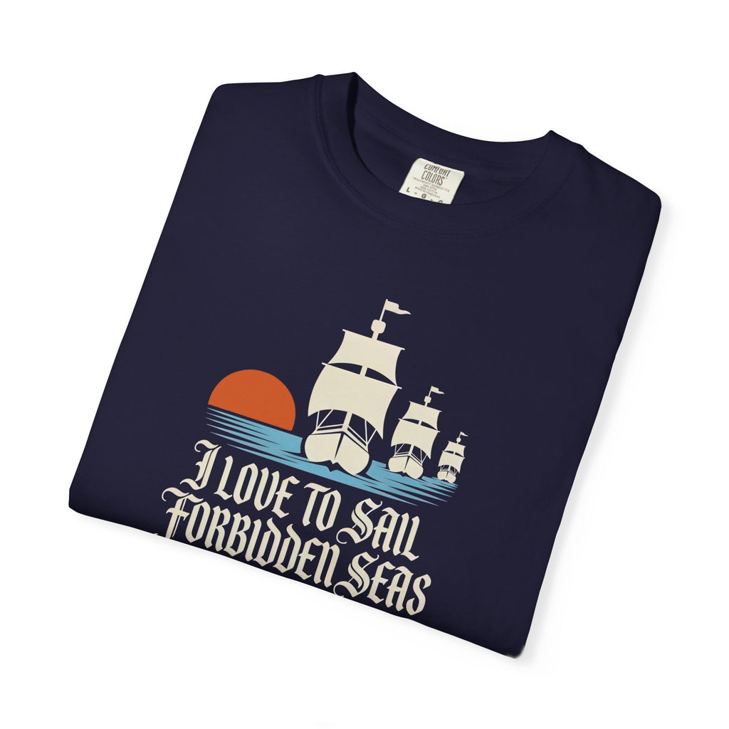 I Love to Sail Forbidden Seas | Herman Melville, Moby-Dick T-shirt