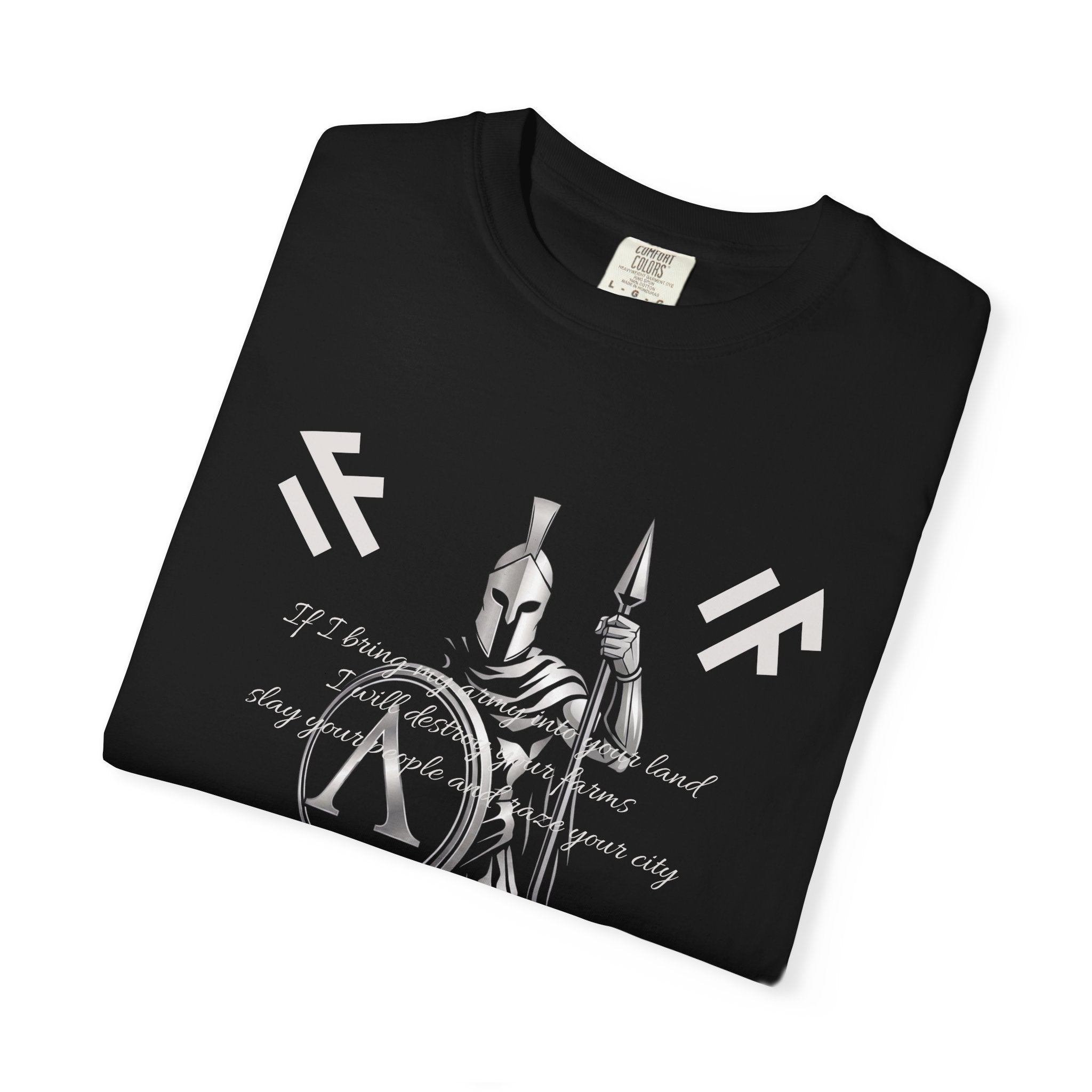 Spartan T-Shirt | If I bring my army into your land | Lambda Design