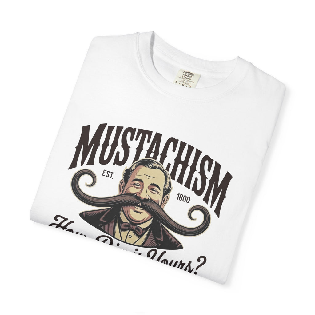 Mustachism Mustache Graphic T-Shirt | How Big Is Yours?