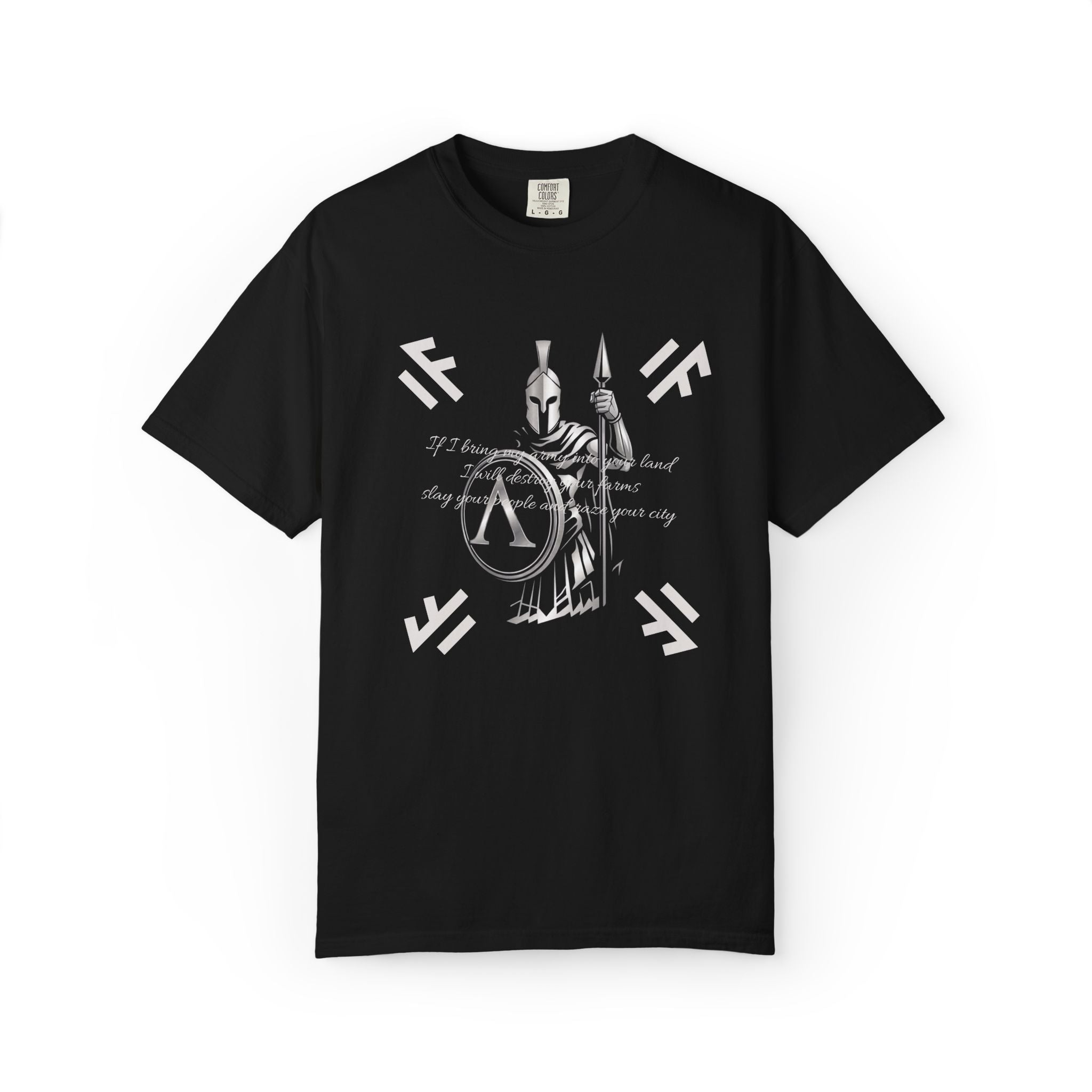 Spartan T-Shirt | If I bring my army into your land | Lambda Design