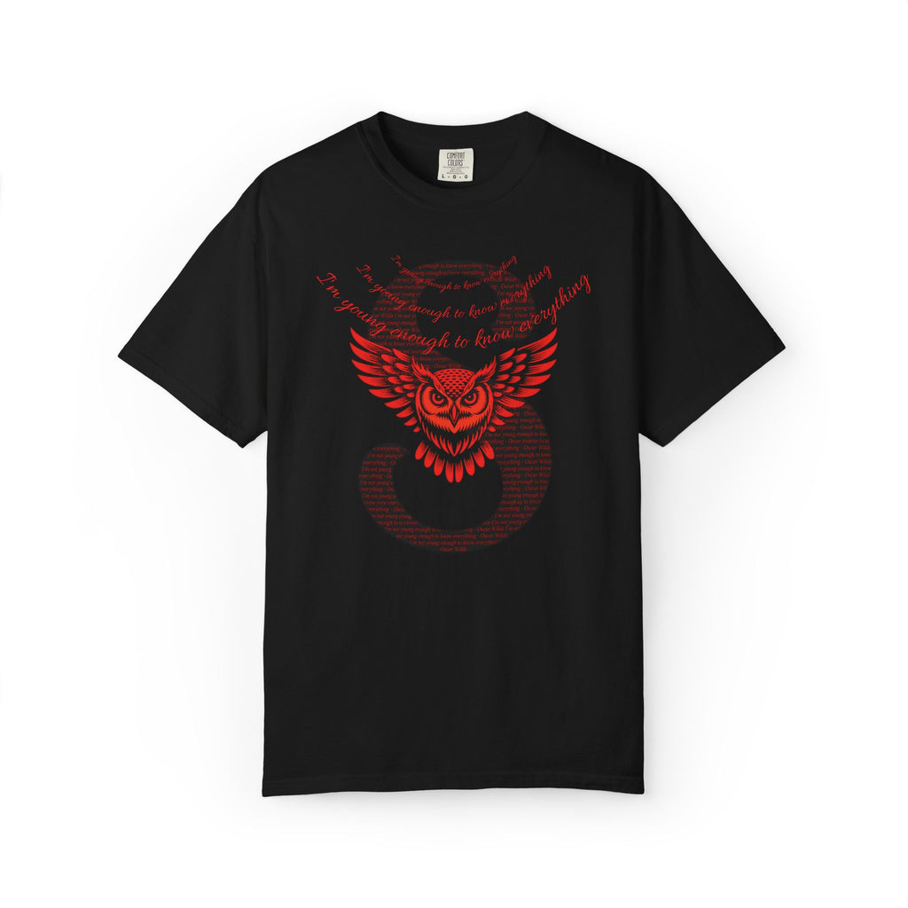 I'm young enough to know everything T-Shirt | Owl Wings & Serpent S Graphic