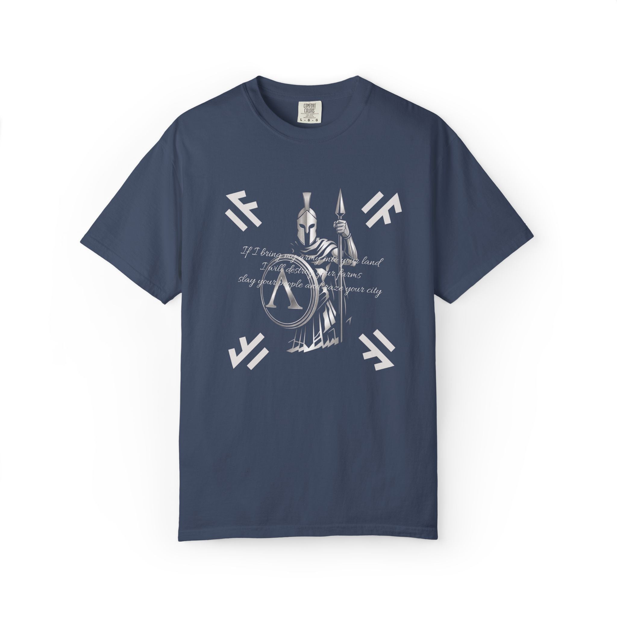 Spartan T-Shirt | If I bring my army into your land | Lambda Design