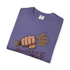 All we had to do was Farm this? T-shirt | Wheat Fist Illustration